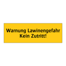 Warnung Lawinengefahr Kein Zutritt!