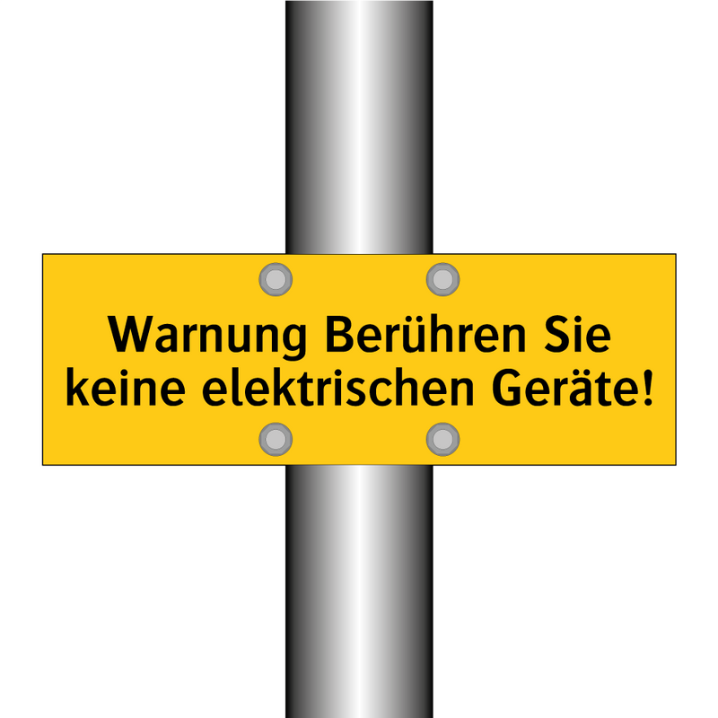 Warnung Berühren Sie keine elektrischen Geräte!