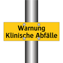 Warnung Klinische Abfälle