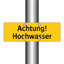 Achtung! Hochwasser
