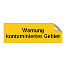 Warnung kontaminiertes Gebiet