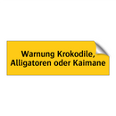 Warnung Krokodile, Alligatoren oder Kaimane