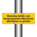 Warnung Gefahr, von ferngesteuerten Maschinen überfahren zu werden