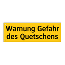 Warnung Gefahr des Quetschens