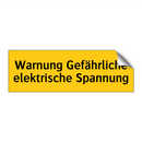 Warnung Gefährliche elektrische Spannung