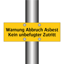 Warnung Abbruch Asbest Kein unbefugter Zutritt