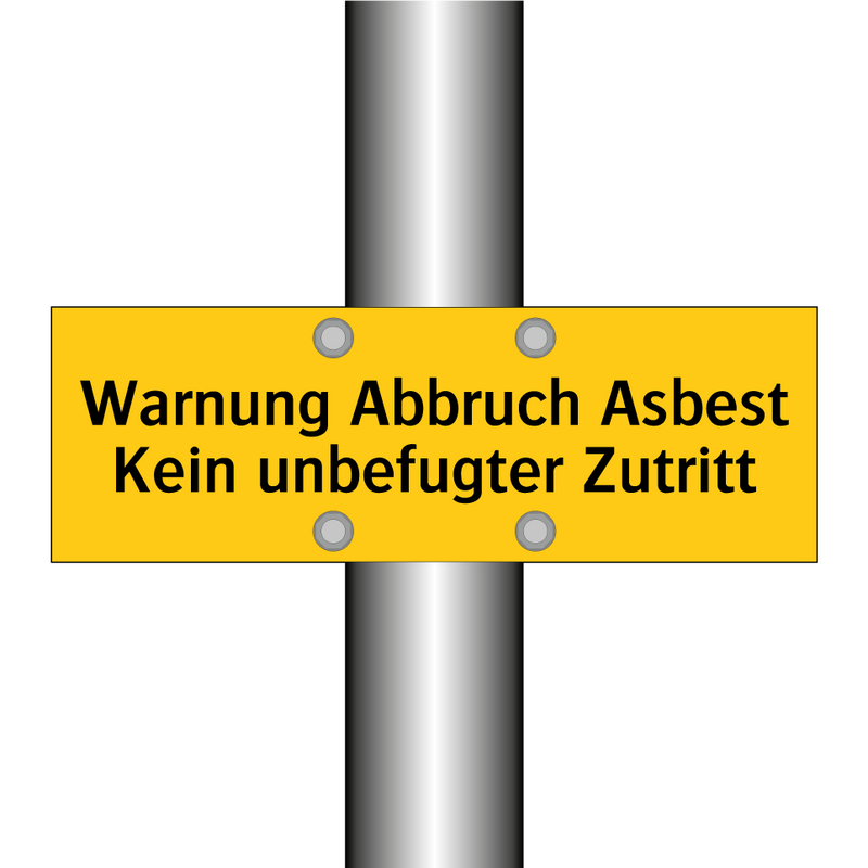 Warnung Abbruch Asbest Kein unbefugter Zutritt