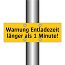 Warnung Entladezeit länger als 1 Minute!