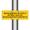Warnung Bleiben Sie nicht in der Nähe, wenn der Bremsenprüfstand in Betrieb ist