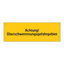Achtung! Überschwemmungsgefahrgebiet