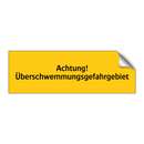 Achtung! Überschwemmungsgefahrgebiet