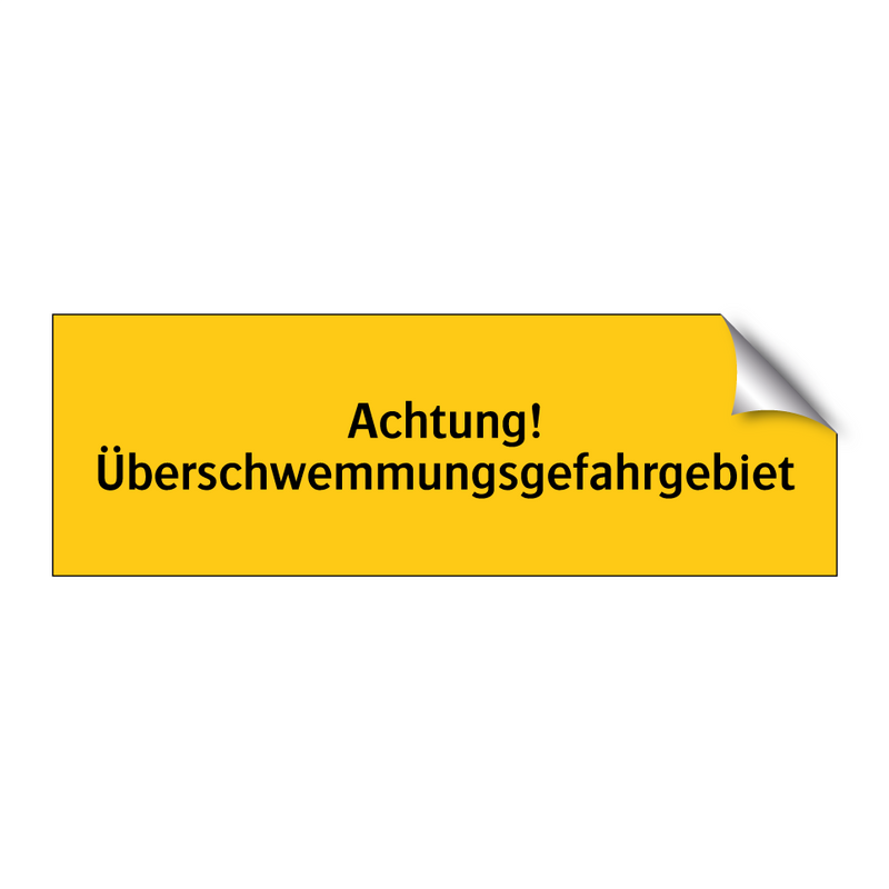 Achtung! Überschwemmungsgefahrgebiet