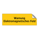 Warnung Elektromagnetisches Feld