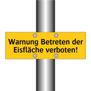 Warnung Betreten der Eisfläche verboten!