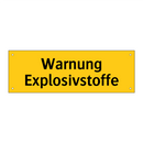Warnung Explosivstoffe