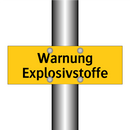 Warnung Explosivstoffe
