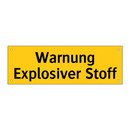Warnung Explosiver Stoff