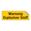 Warnung Explosiver Stoff