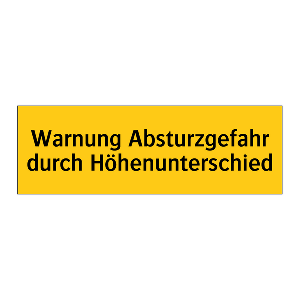 Warnung Absturzgefahr durch Höhenunterschied