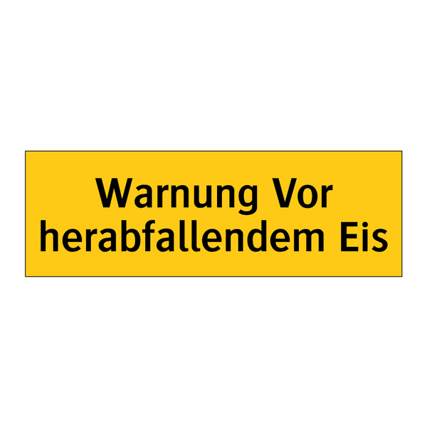 Warnung Vor herabfallendem Eis