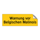 Warnung vor Belgischen Malinois