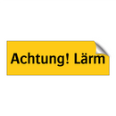 Achtung! Lärm