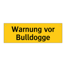 Warnung vor Bulldogge