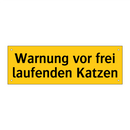 Warnung vor frei laufenden Katzen
