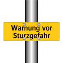 Warnung vor Sturzgefahr