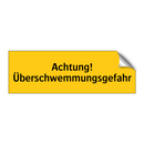 Achtung! Überschwemmungsgefahr
