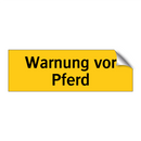 Warnung vor Pferd