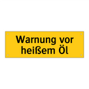 Warnung vor heißem Öl