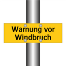 Warnung vor Windbruch