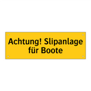 Achtung! Slipanlage für Boote
