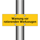 Warnung vor rotierenden Werkzeugen