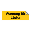 Warnung für Läufer