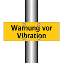 Warnung vor Vibration