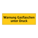Warnung Gasflaschen unter Druck