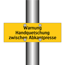 Warnung Handquetschung zwischen Abkantpresse