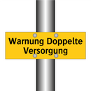 Warnung Doppelte Versorgung