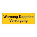 Warnung Doppelte Versorgung