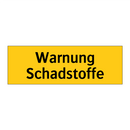 Warnung Schadstoffe