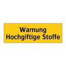 Warnung Hochgiftige Stoffe