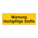Warnung Hochgiftige Stoffe