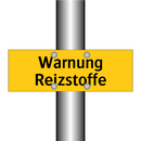 Warnung Reizstoffe