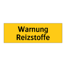 Warnung Reizstoffe
