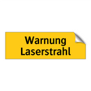 Warnung Laserstrahl