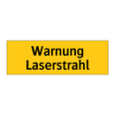 Warnung Laserstrahl