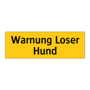 Warnung Loser Hund