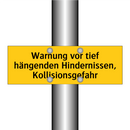 Warnung vor tief hängenden Hindernissen, Kollisionsgefahr